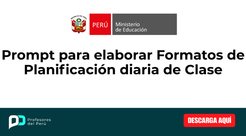 Prompt para elaborar Formatos de Planificación diaria de Clase
