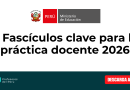 4 Fascículos clave para la práctica docente 2026
