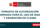 FORMATO DE AUTORIZACIÓN INFORMADA PARA EL USO DE IMAGEN Y GRABACIÓN DE CLASES