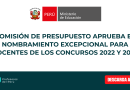 Comisión de presupuesto aprueba el Nombramiento excepcional para docentes de los concursos 2022 y 2024