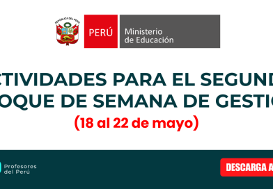 Actividades para el segundo bloque de semana de gestión [18 al 22 de mayo]