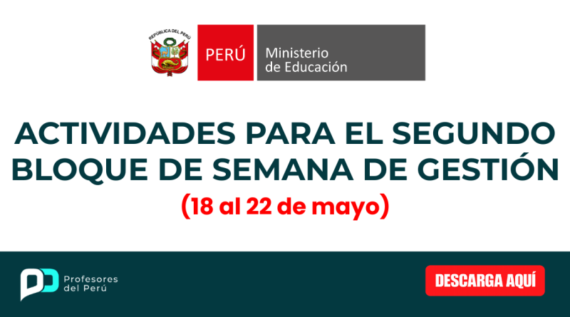 Actividades para el segundo bloque de semana de gestión [18 al 22 de mayo]