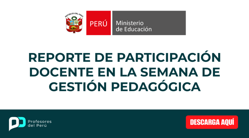 REPORTE DE PARTICIPACIÓN DOCENTE EN LA SEMANA DE GESTIÓN PEDAGÓGICA