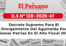 Decreto Supremo Para El Otorgamiento Del Aguinaldo Por Fiestas Patrias En El Año Fiscal 2026