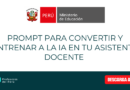 Prompt para convertir y entrenar a la IA en tu Asistente Docente