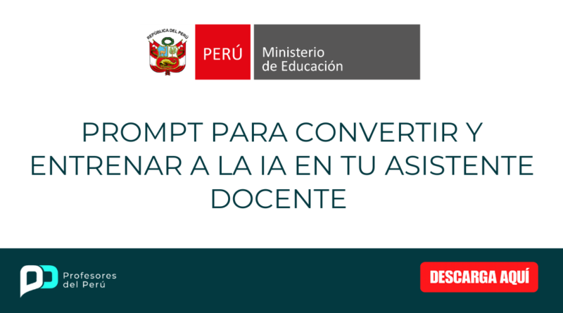 Prompt para convertir y entrenar a la IA en tu Asistente Docente