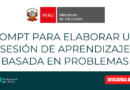 Prompt para elaborar una sesión de aprendizaje basada en problemas