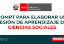 Prompt para elaborar una sesión de aprendizaje de Ciencias Sociales