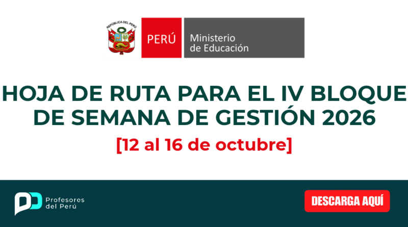 Hoja de ruta para el IV bloque de semana de gestión 2026 [12 al 16 de octubre]