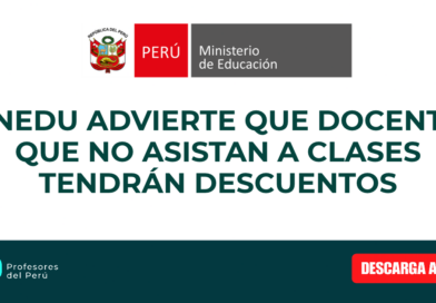 Minedu descontará el sueldo a docentes que no dicten clases: Comunicado N.° 12-2026-MINEDU