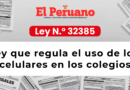 Ley N.º 32385: ¿Qué debemos saber sobre la ley que regula el uso de los celulares en los colegios?